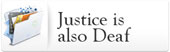justiceDeaf